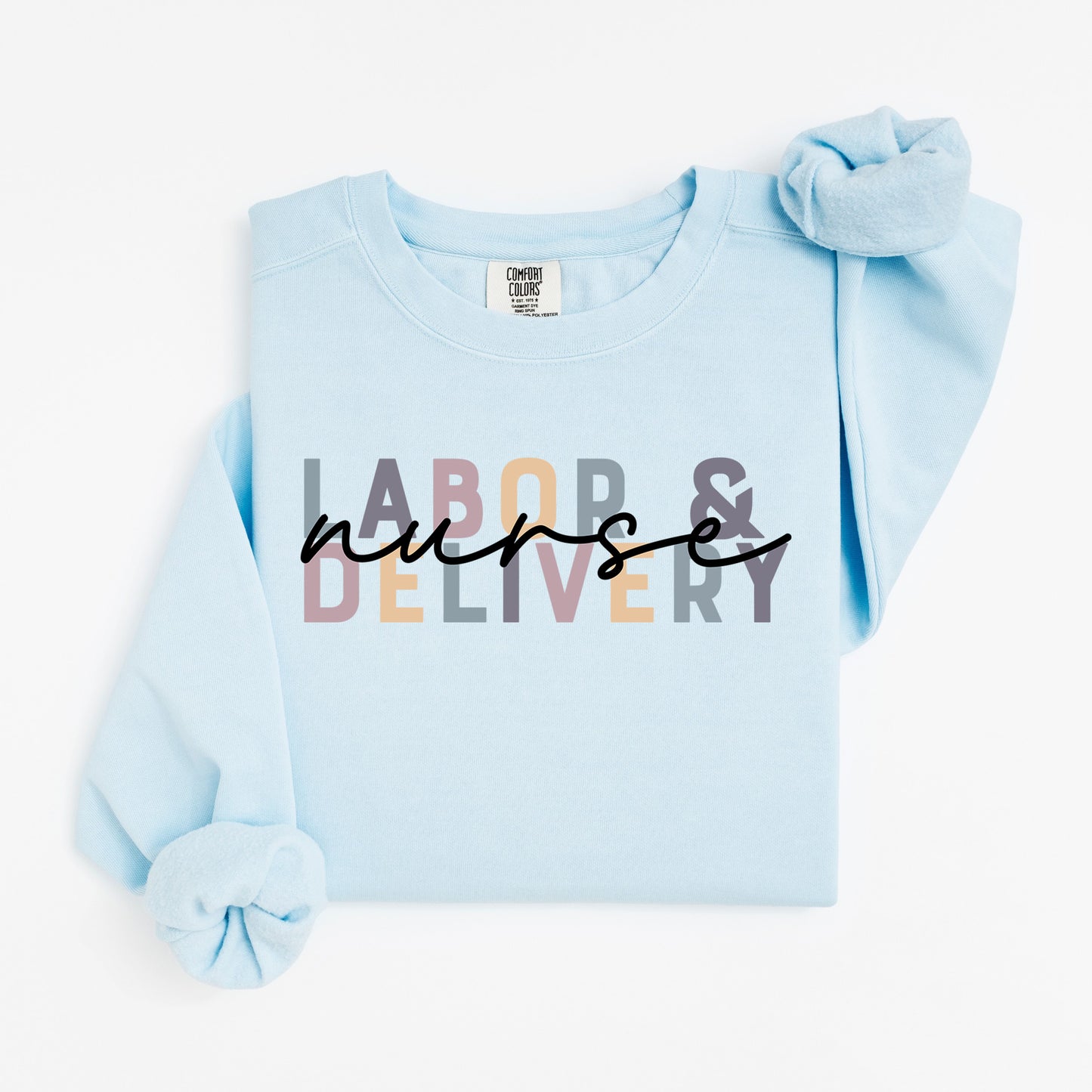 Labor & Delivery Nurse Sweatshirt – Cozy Crewneck for L&D Nurses