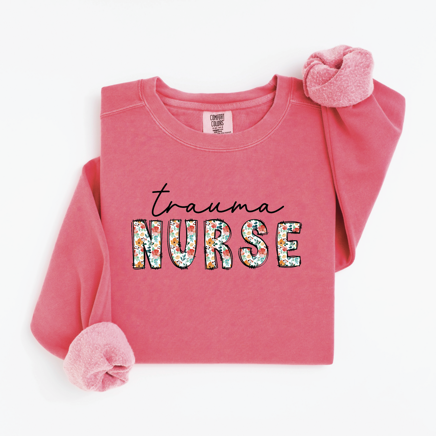 Trauma Nurse Sweatshirt – Floral & Script Crewneck for Emergency Nurses