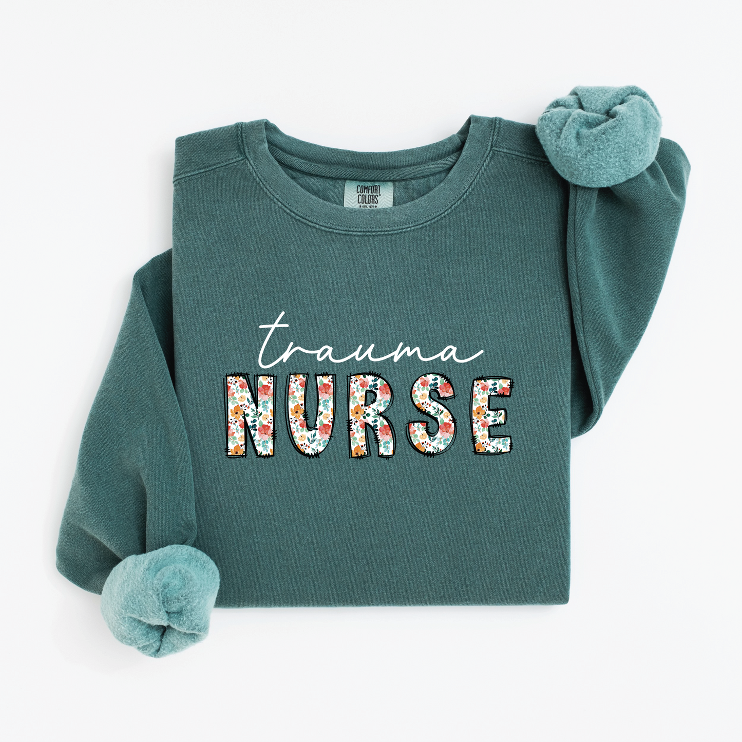 Trauma Nurse Sweatshirt – Floral & White Script Crewneck for Trauma Nurses