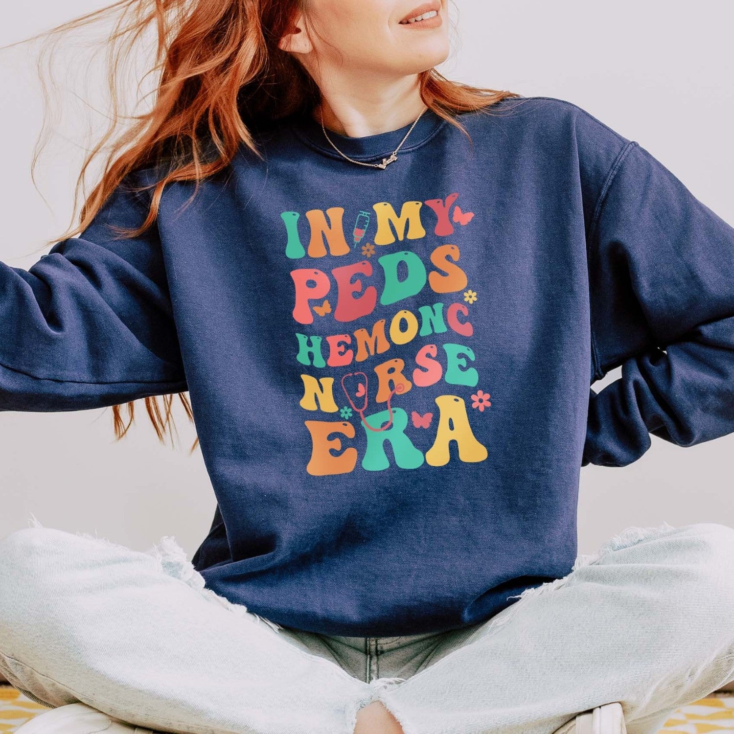 In My PEDS Hemonc Nurse Era Sweatshirt