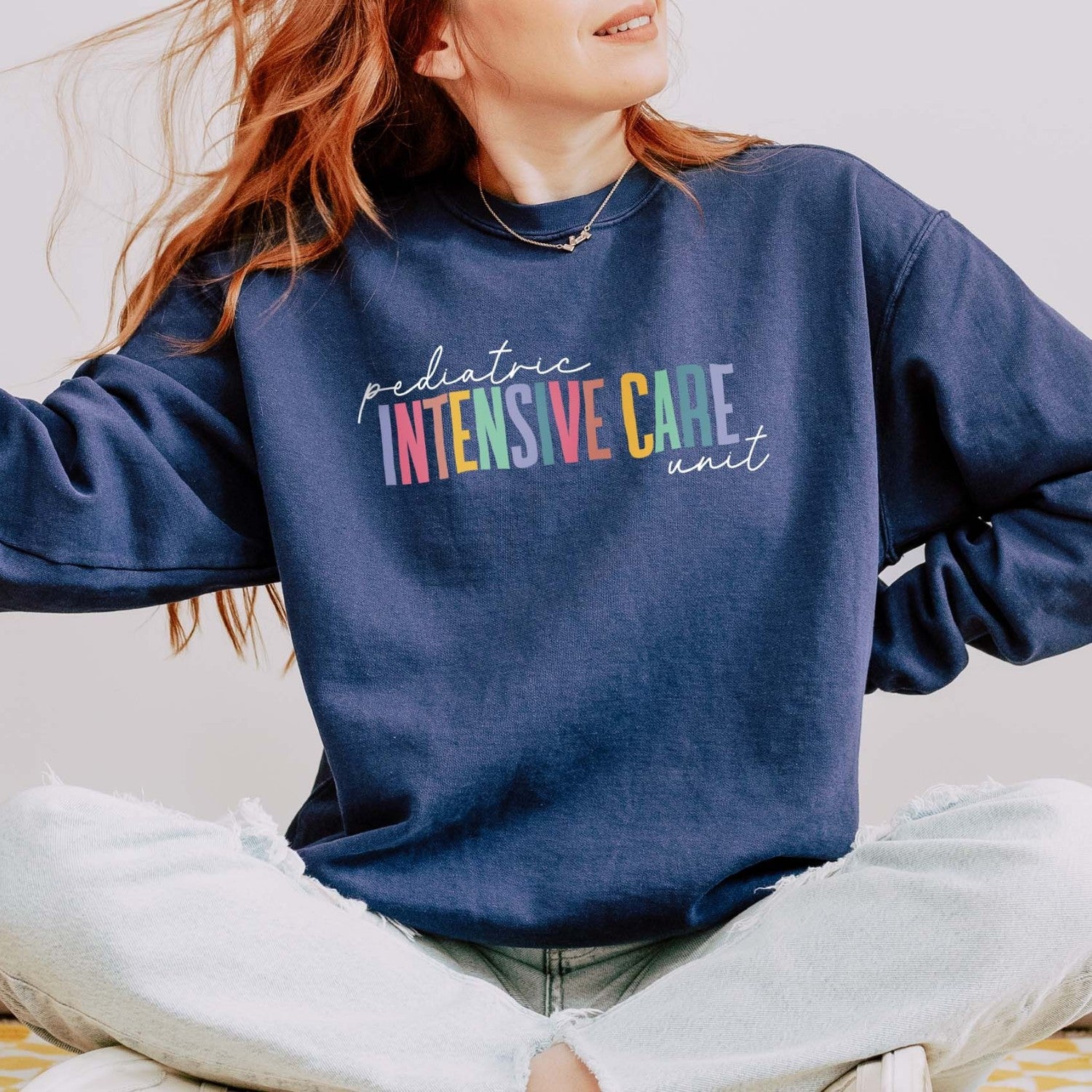 Pediatric Intensive Care Unit Nurse Sweatshirt