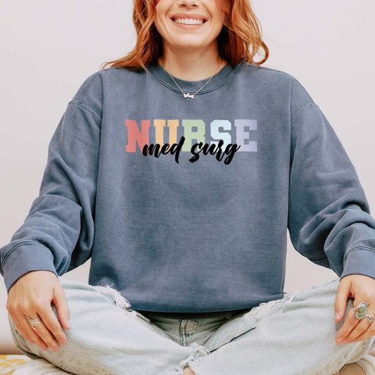 Med Surg Sweatshirt – Cozy Gift for Medical Surgical Nurses