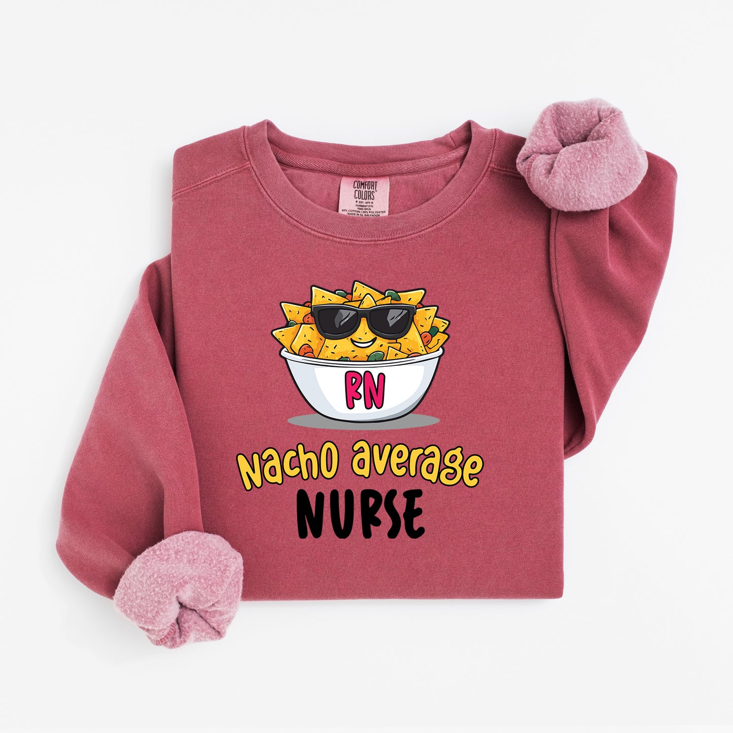 Nacho Average Nurse Sweatshirt – Funny Pun Crewneck with Cool Nacho Design
