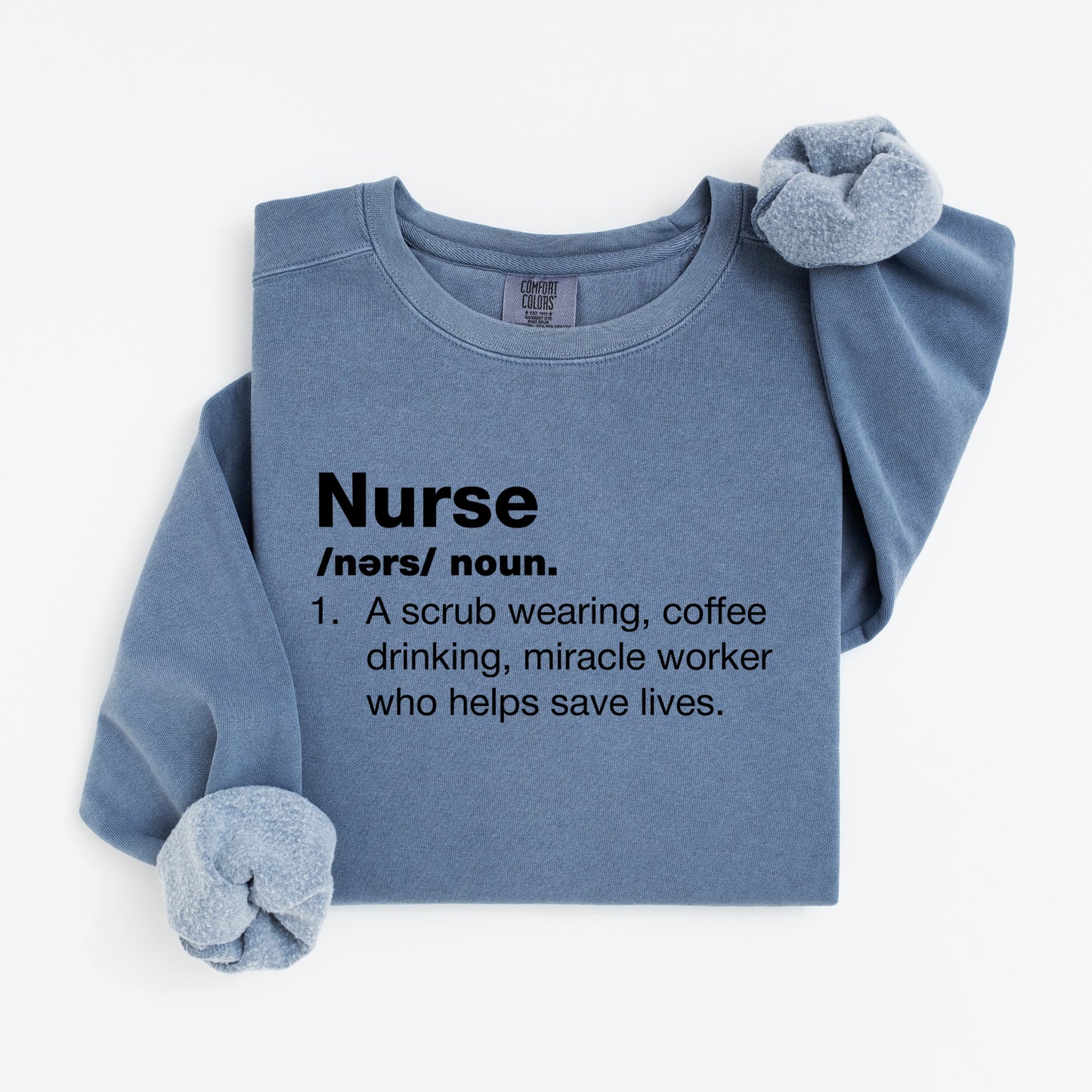 Nurse Definition Sweatshirt – Cozy Crewneck for Coffee-Driven Miracle Workers
