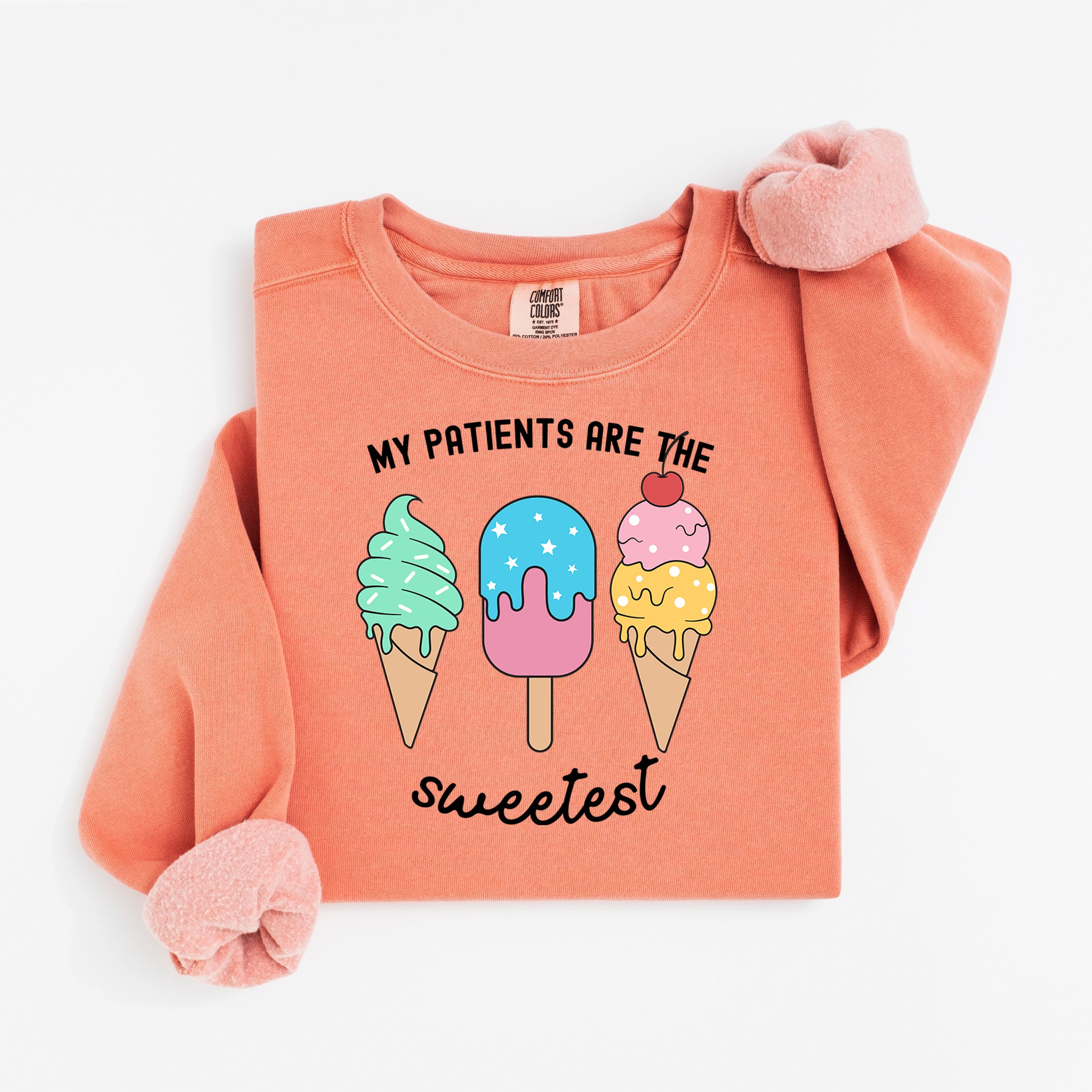 Sweetest Patients Sweatshirt for Pediatric Nurses