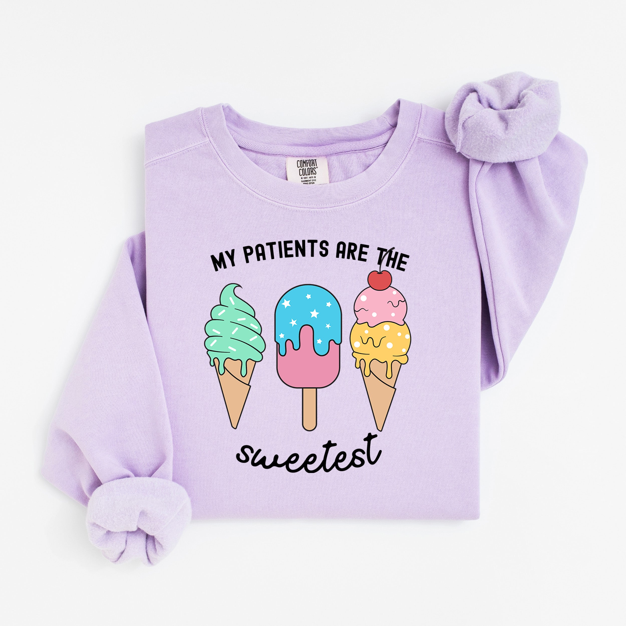 Sweetest Patients Sweatshirt for Pediatric Nurses