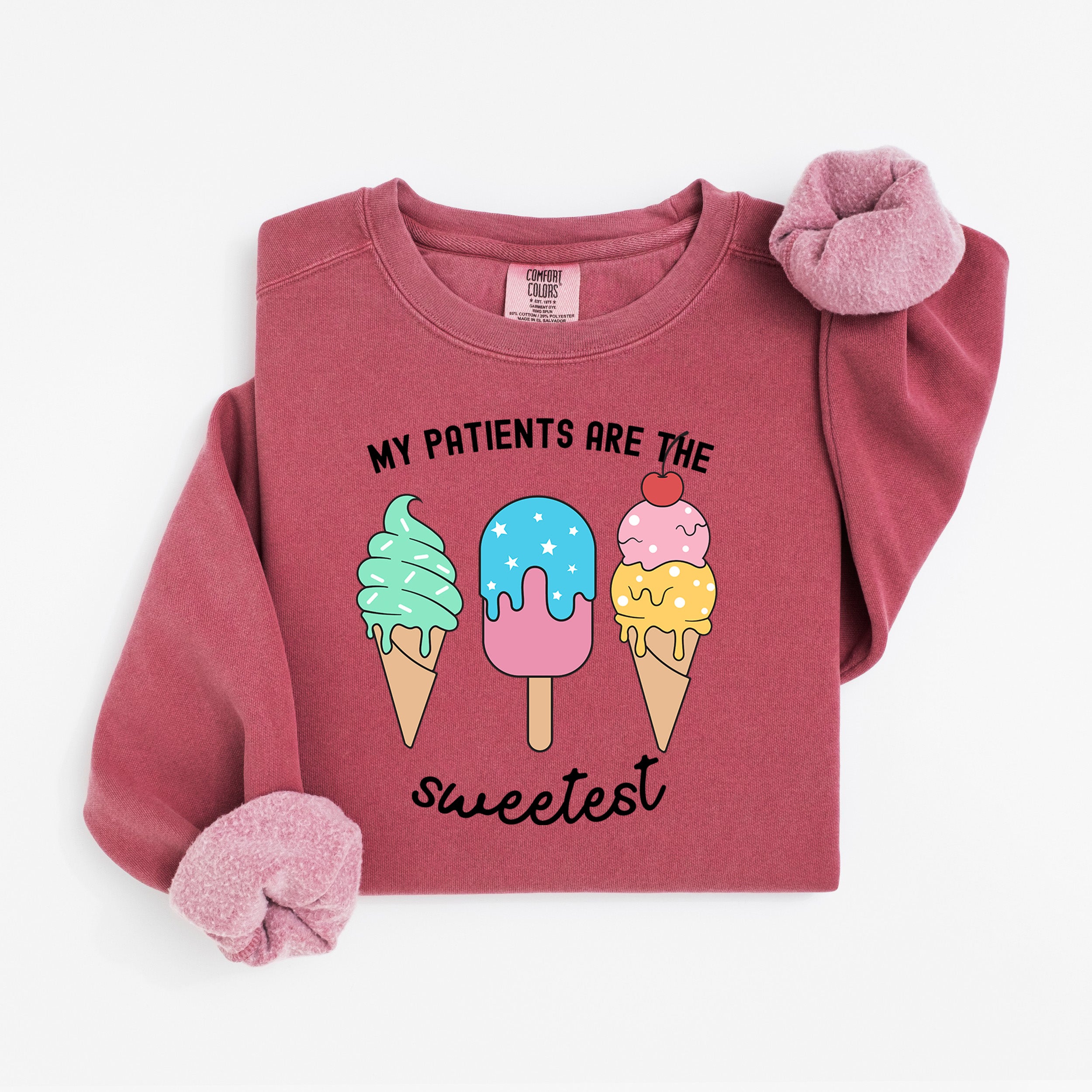 Sweetest Patients Sweatshirt for Pediatric Nurses