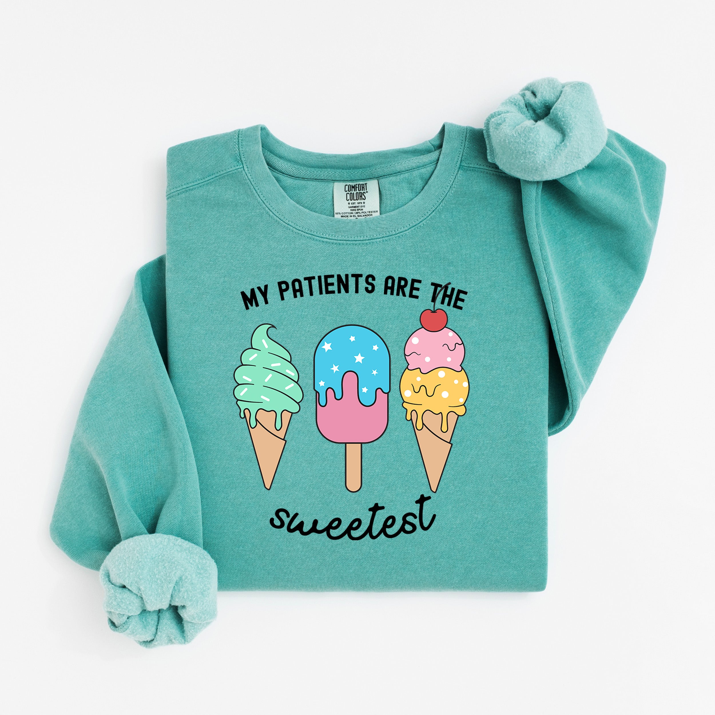 Sweetest Patients Sweatshirt for Pediatric Nurses