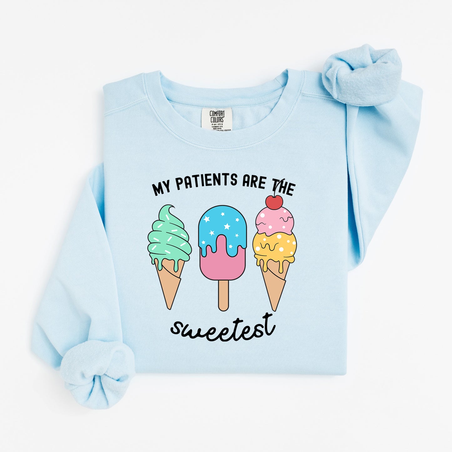 Sweetest Patients Sweatshirt – Cute Popsicle Crewneck for Pediatric Nurses