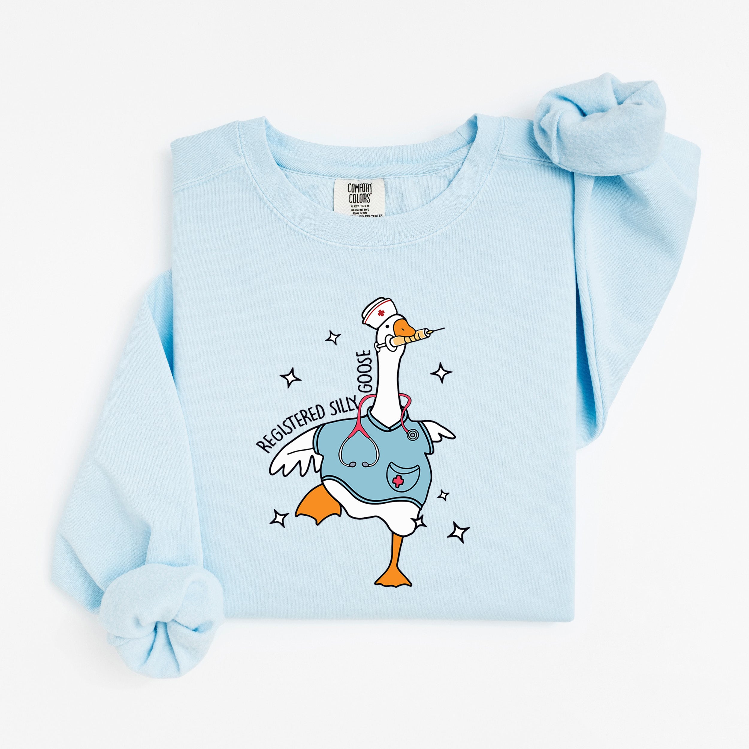 Registered Silly Goose Nurse Sweatshirt