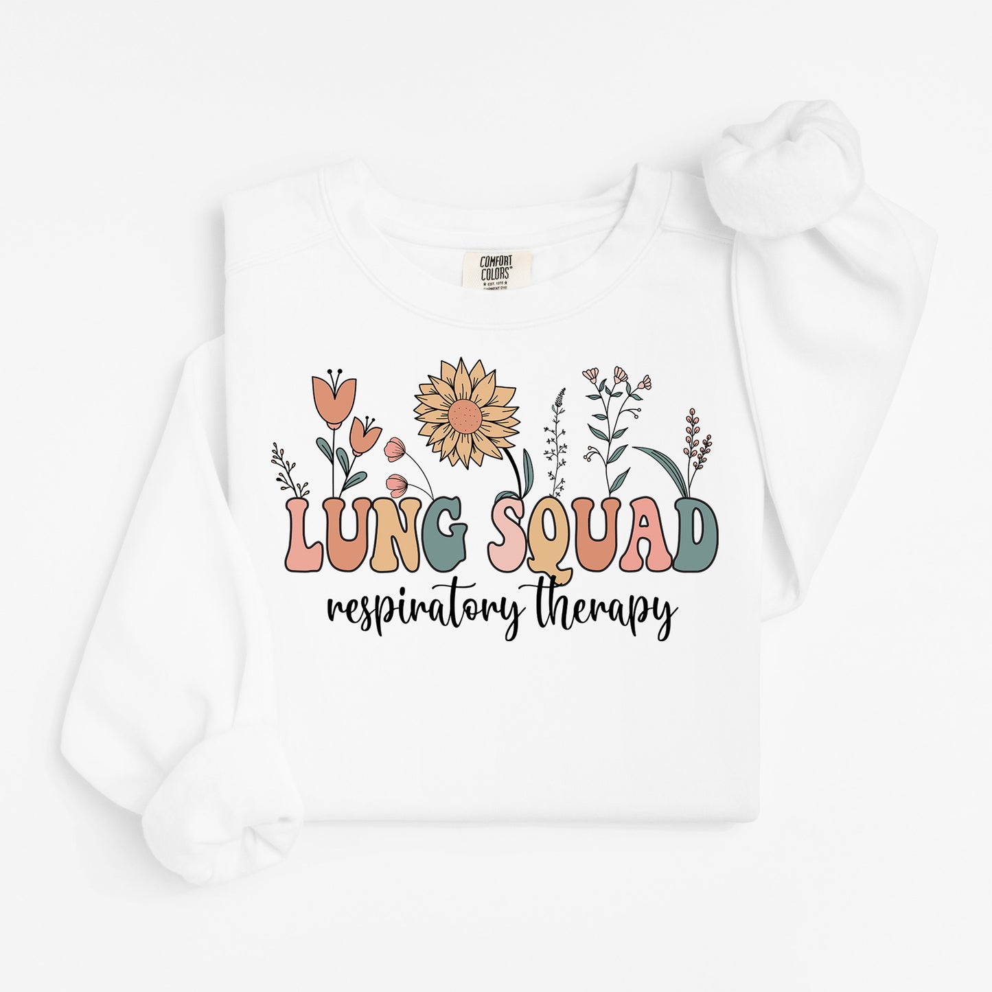 Lung Squad Sweatshirt – Groovy Floral Crewneck for Respiratory Nurses & RTs