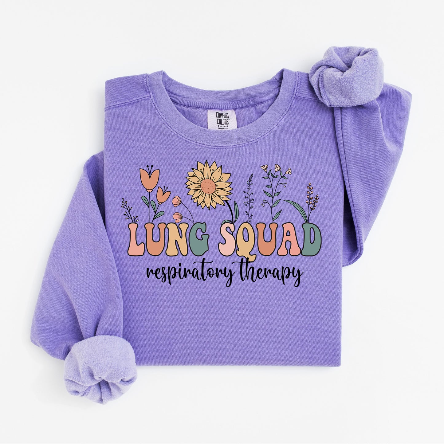 Lung Squad Sweatshirt – Groovy Floral Crewneck for Respiratory Nurses & RTs