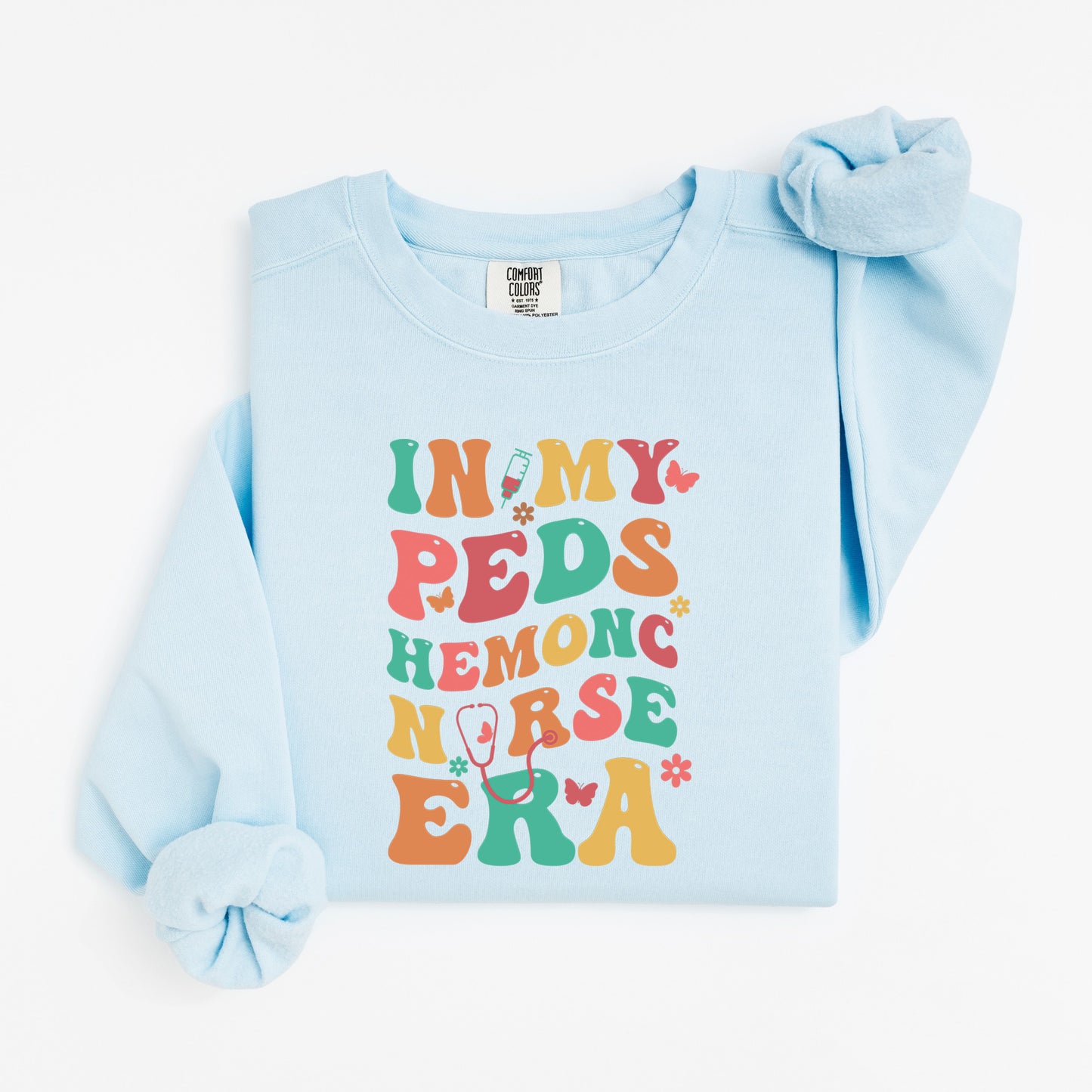 In My PEDS Hemonc Nurse Era Sweatshirt – Colorful Groovy Crewneck for Pediatric Oncology Nurses