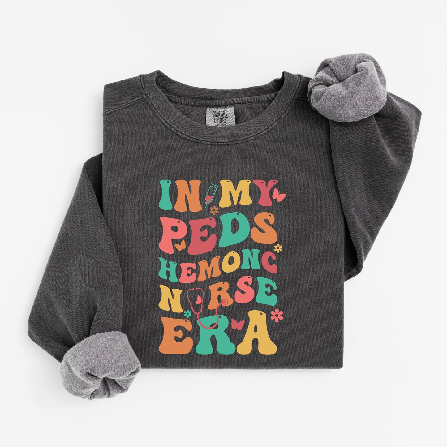 In My PEDS Hemonc Nurse Era Sweatshirt – Colorful Groovy Crewneck for Pediatric Oncology Nurses