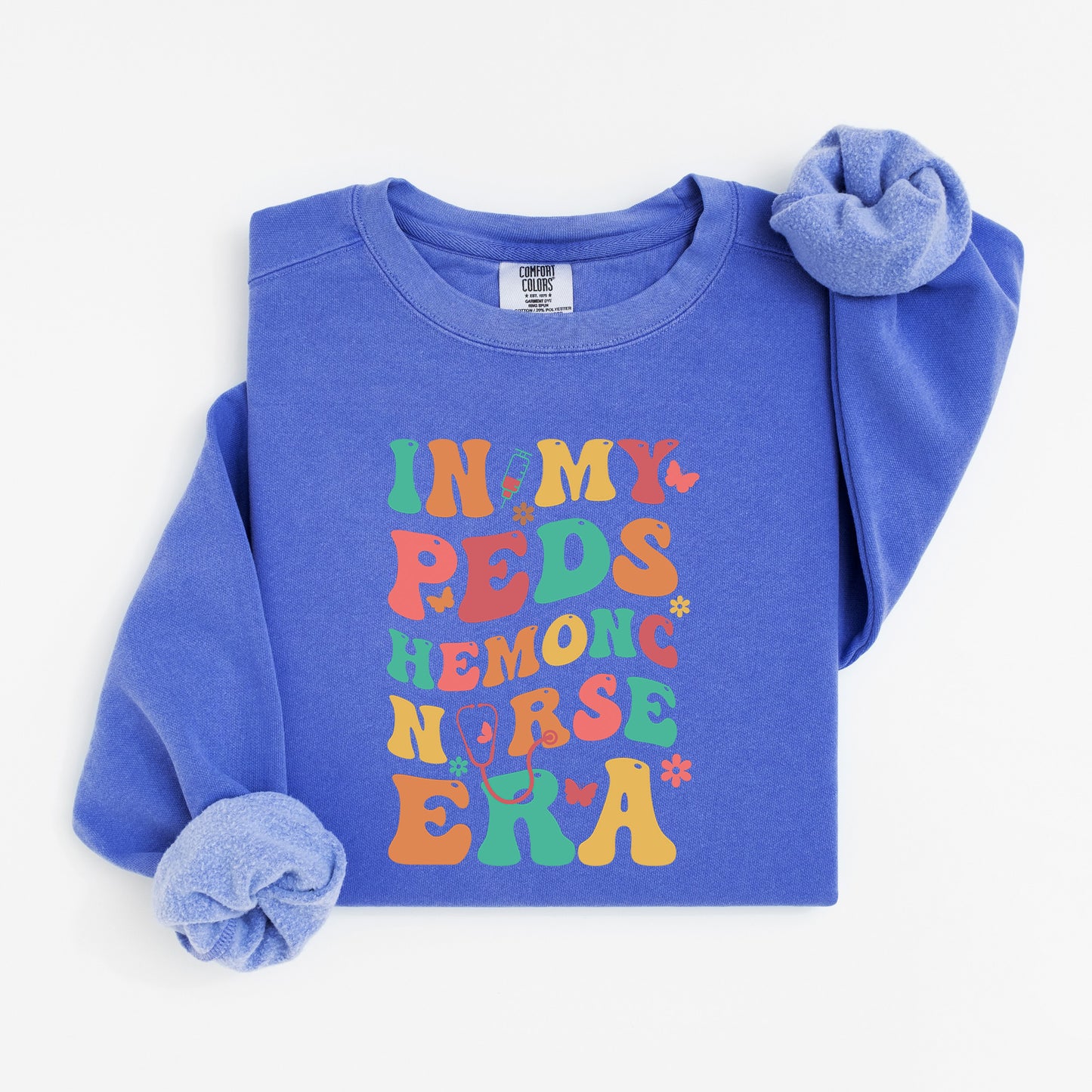 In My PEDS Hemonc Nurse Era Sweatshirt – Colorful Groovy Crewneck for Pediatric Oncology Nurses