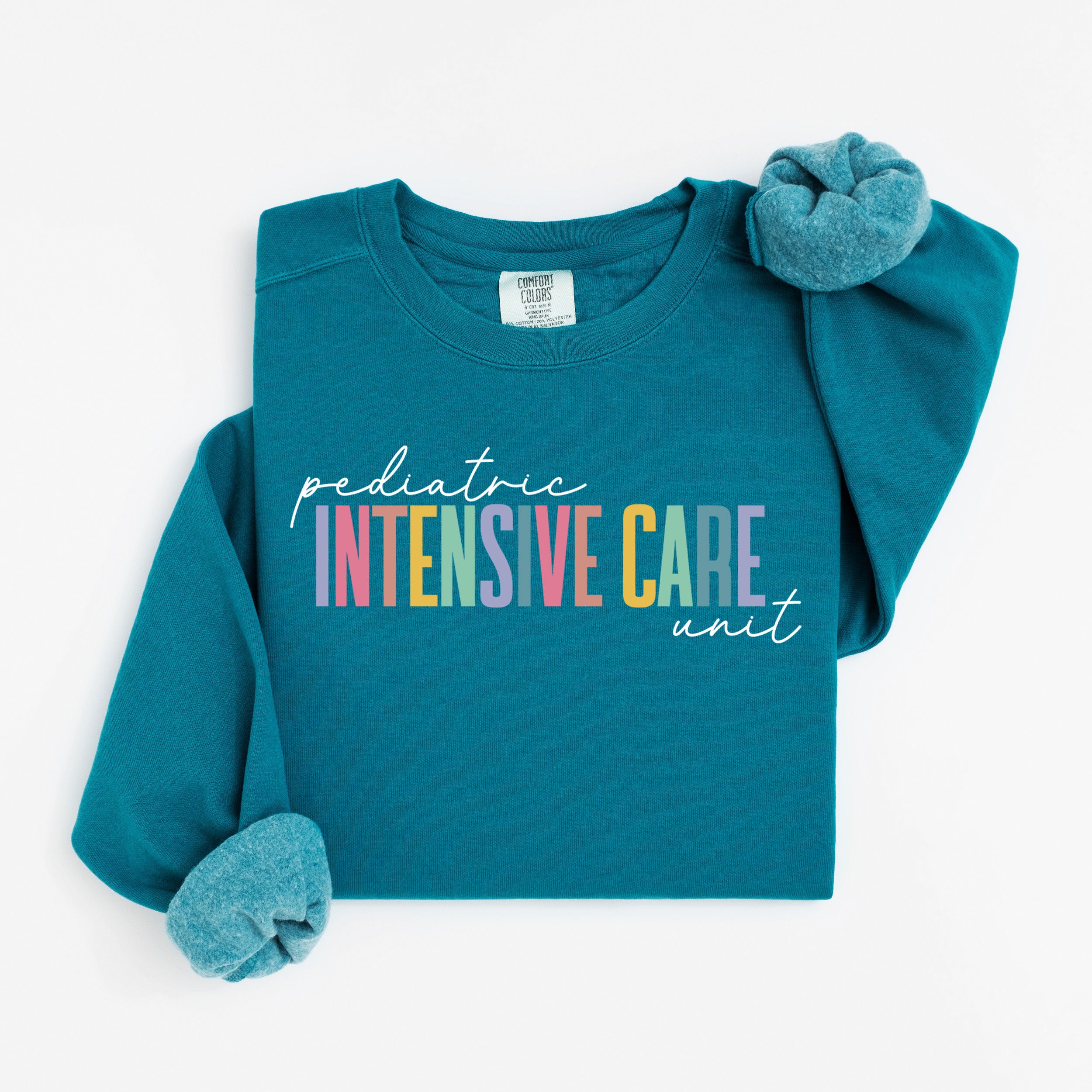 Pediatric Intensive Care Unit Nurse Sweatshirt