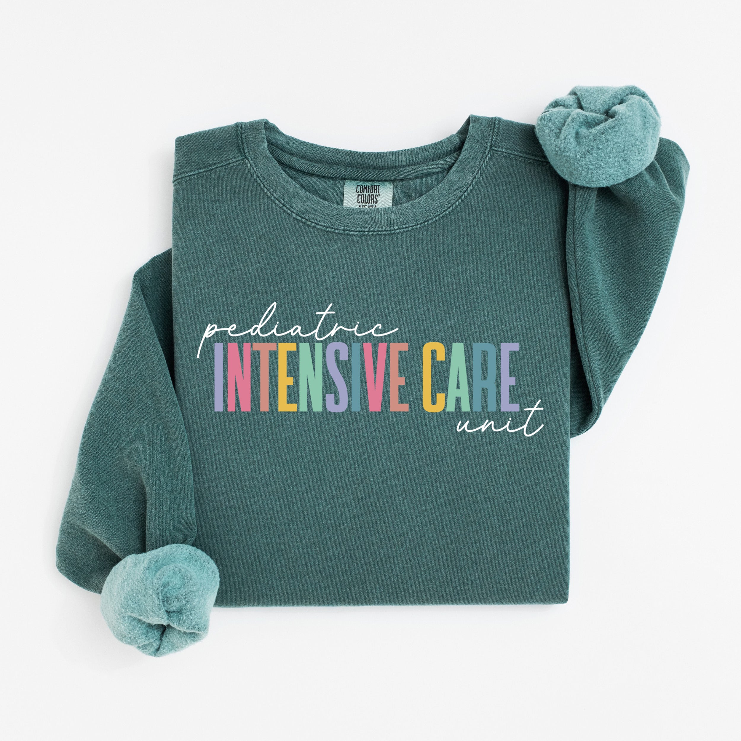 Pediatric Intensive Care Unit Nurse Sweatshirt