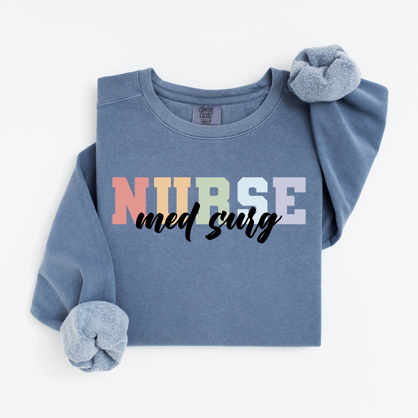 Med Surg Sweatshirt – Cozy Gift for Medical Surgical Nurses