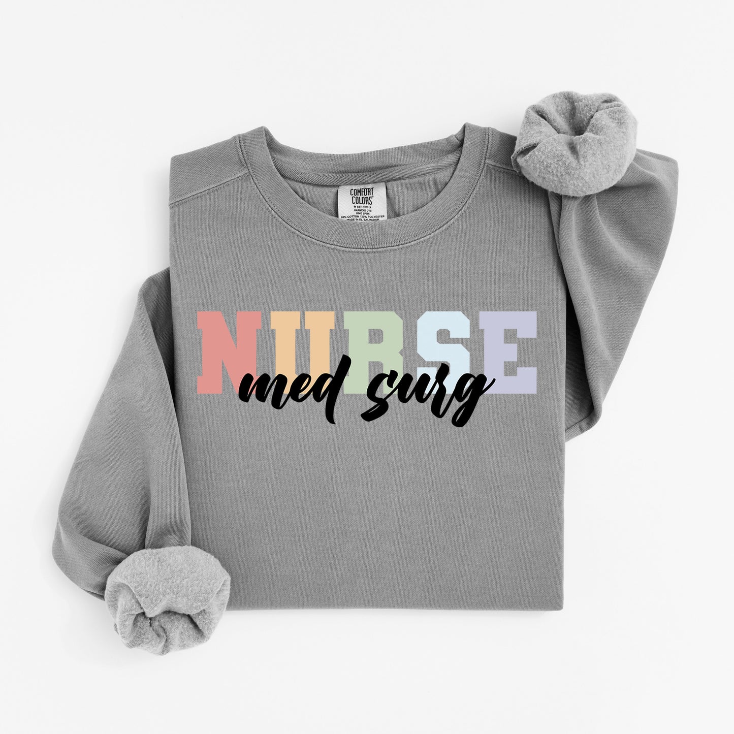 Med Surg Sweatshirt – Cozy Gift for Medical Surgical Nurses