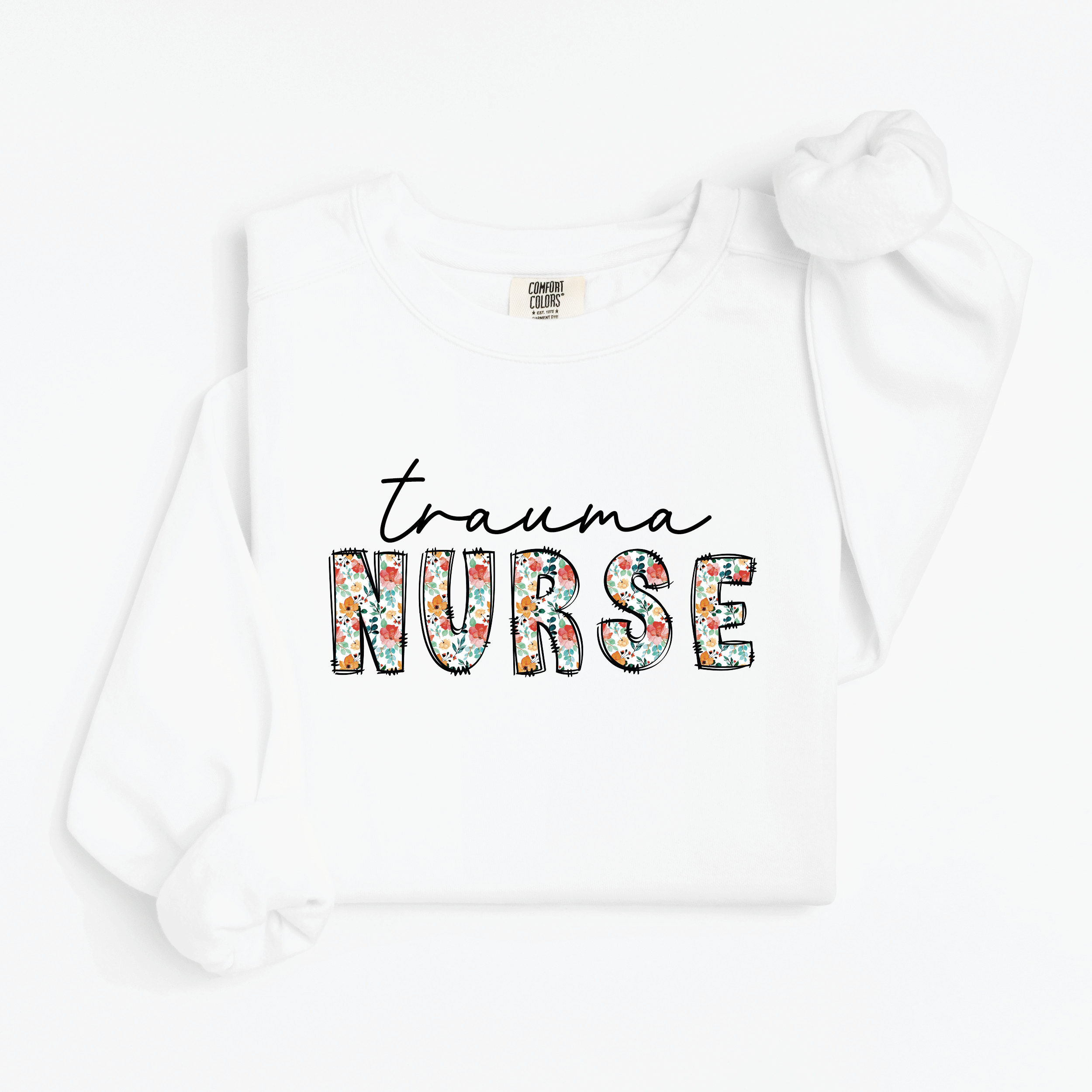 Floral Trauma Nurse Sweatshirt (Black Script)