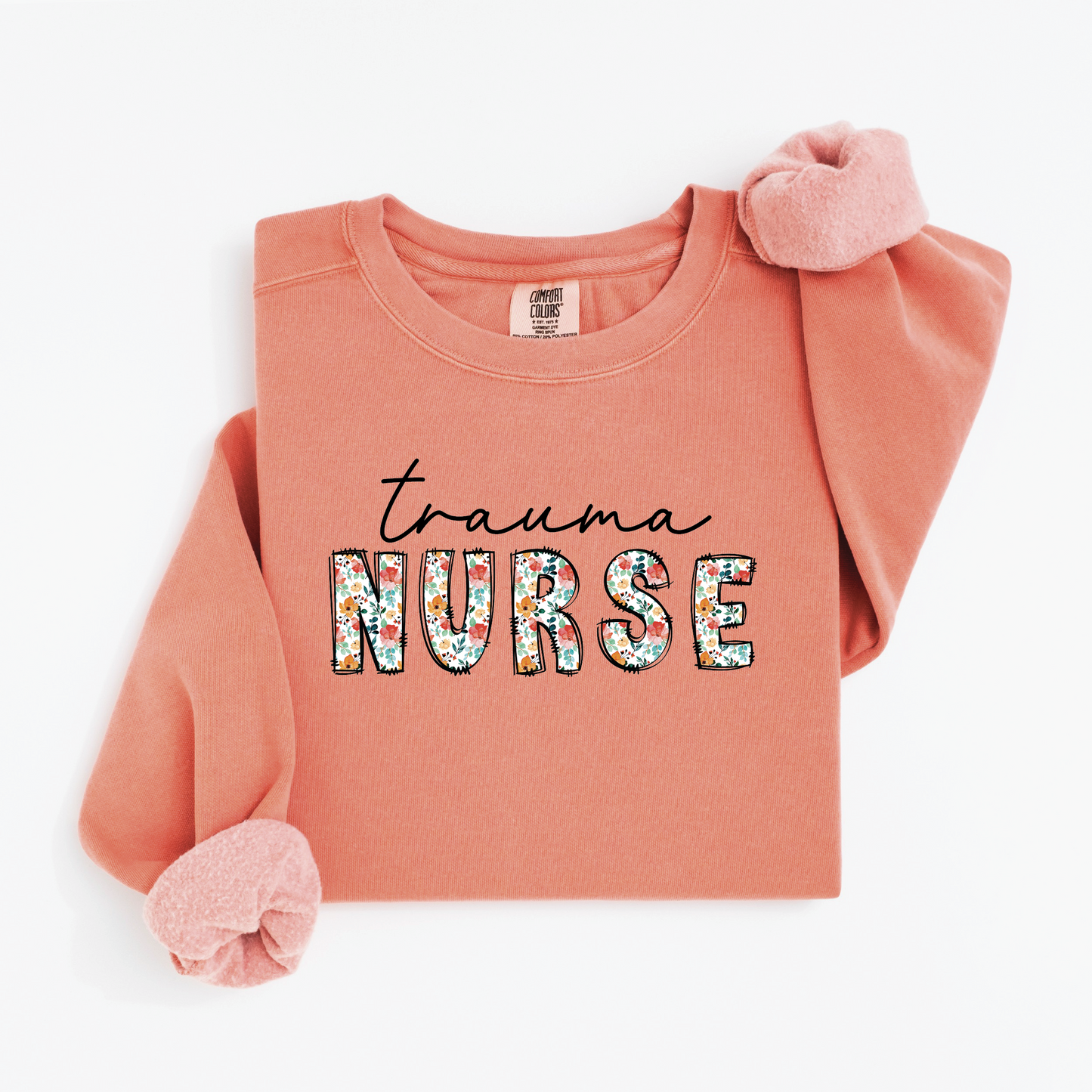 Trauma Nurse Sweatshirt – Floral & Script Crewneck for Emergency Nurses