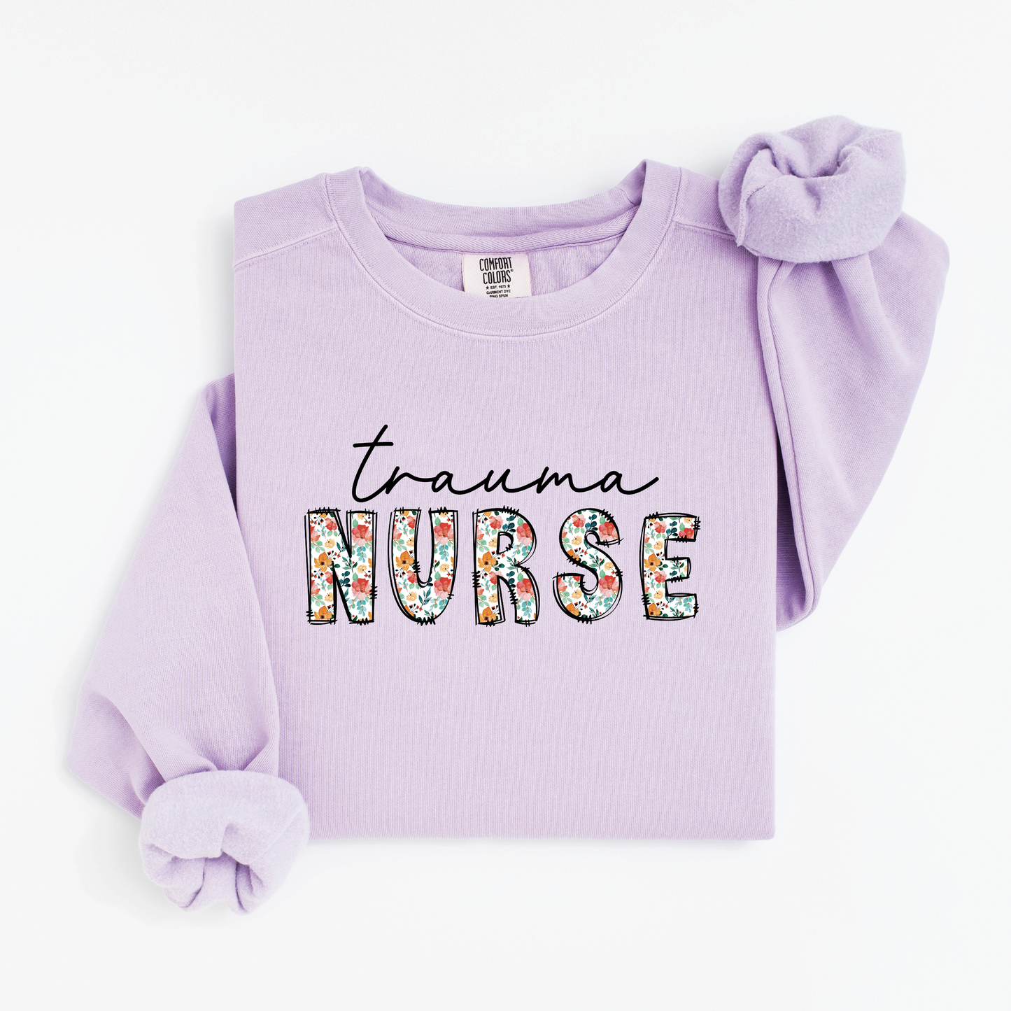Trauma Nurse Sweatshirt – Floral & Script Crewneck for Emergency Nurses
