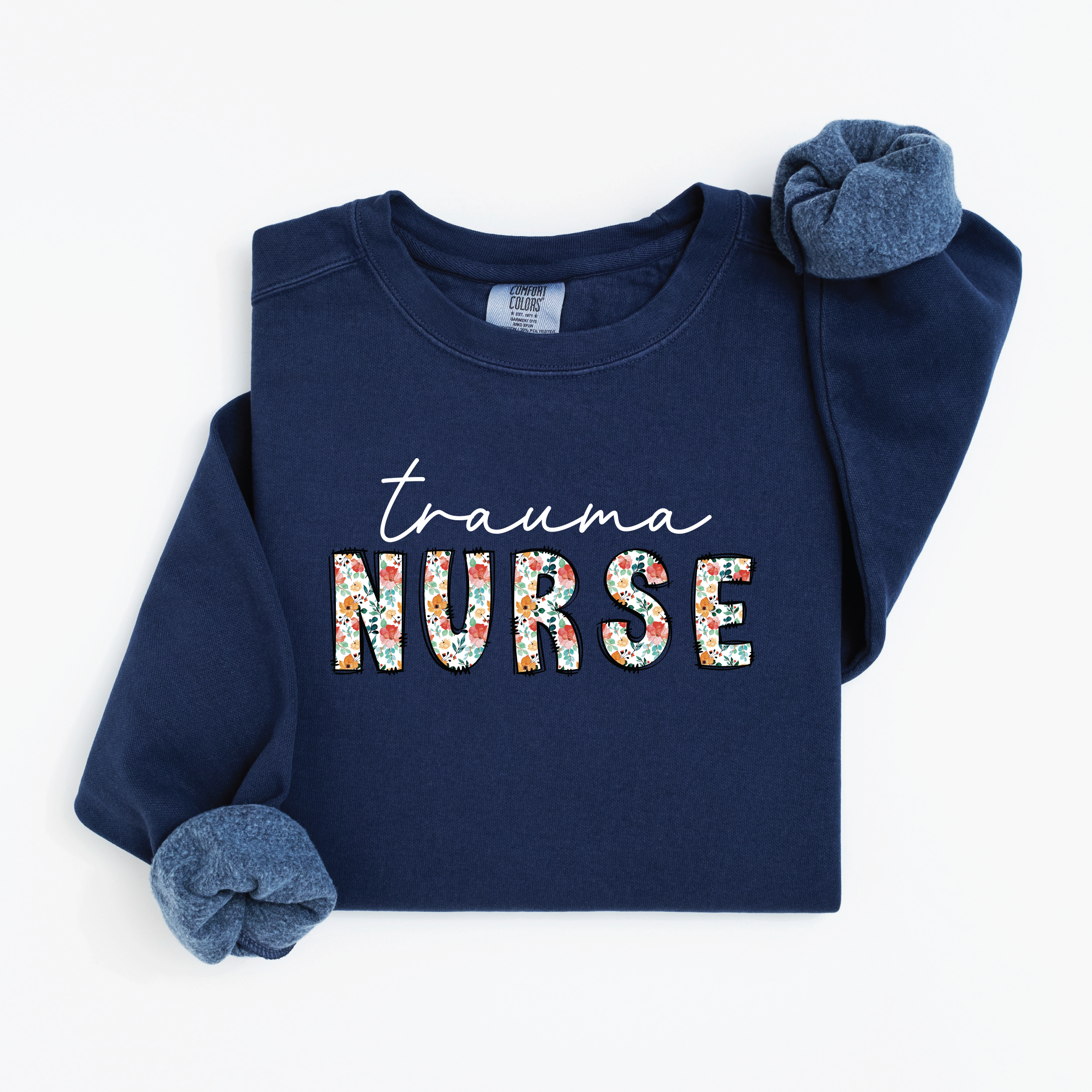 Floral Trauma Nurse Sweatshirt (White Script)