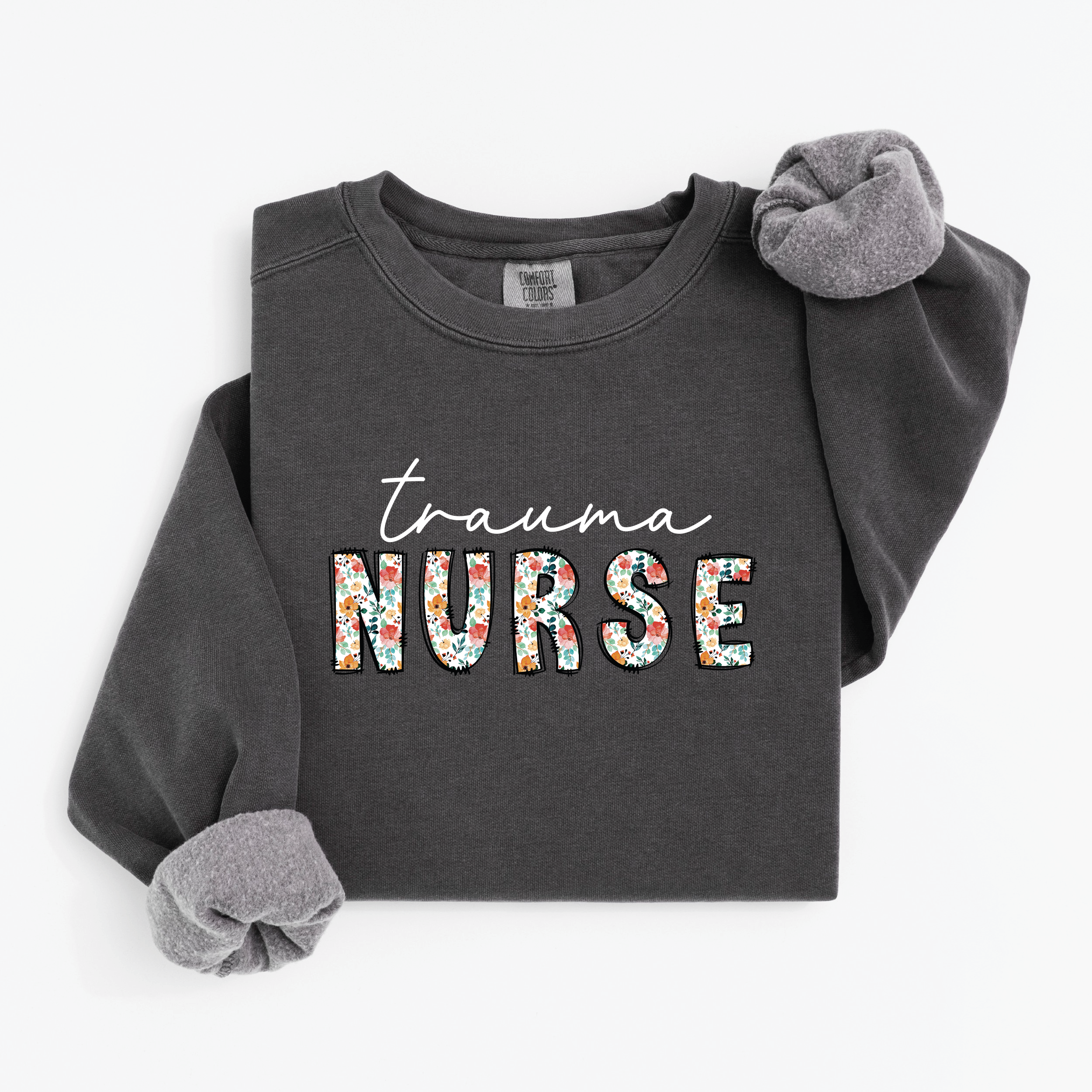 Floral Trauma Nurse Sweatshirt (White Script)
