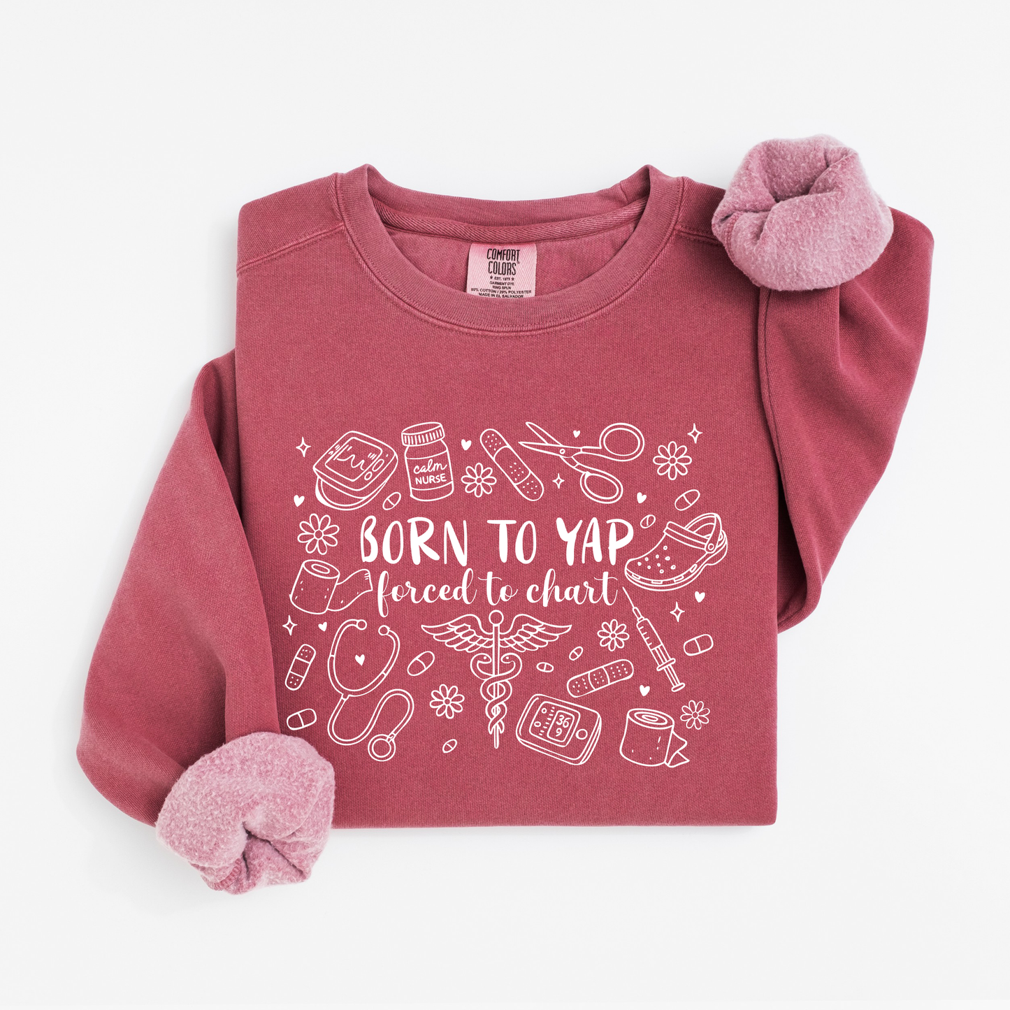Born to Yap, Forced to Chart Sweatshirt – Funny Nurse Doodle Crewneck