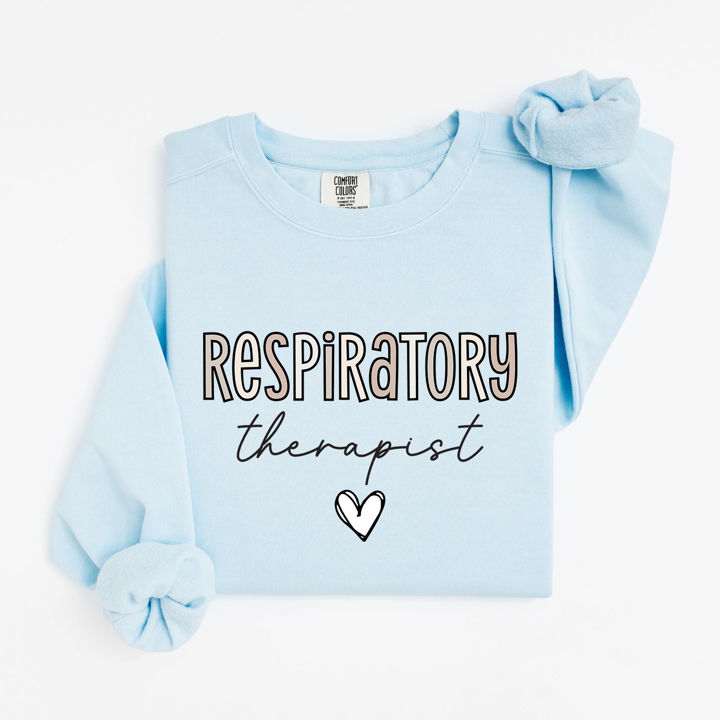 Respiratory Therapist Sweatshirt – Bold & Heartfelt Crewneck for RTs