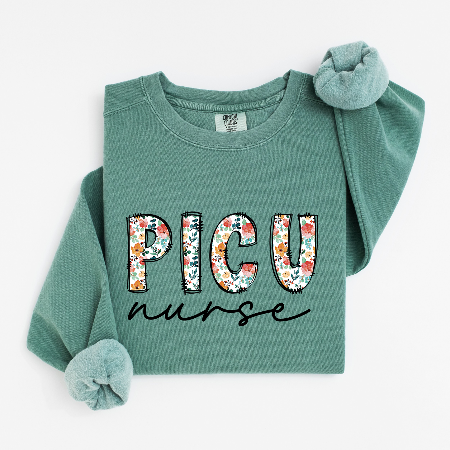 Floral PICU Nurse Sweatshirt – Soft & Stylish Crewneck for Pediatric ICU Nurses