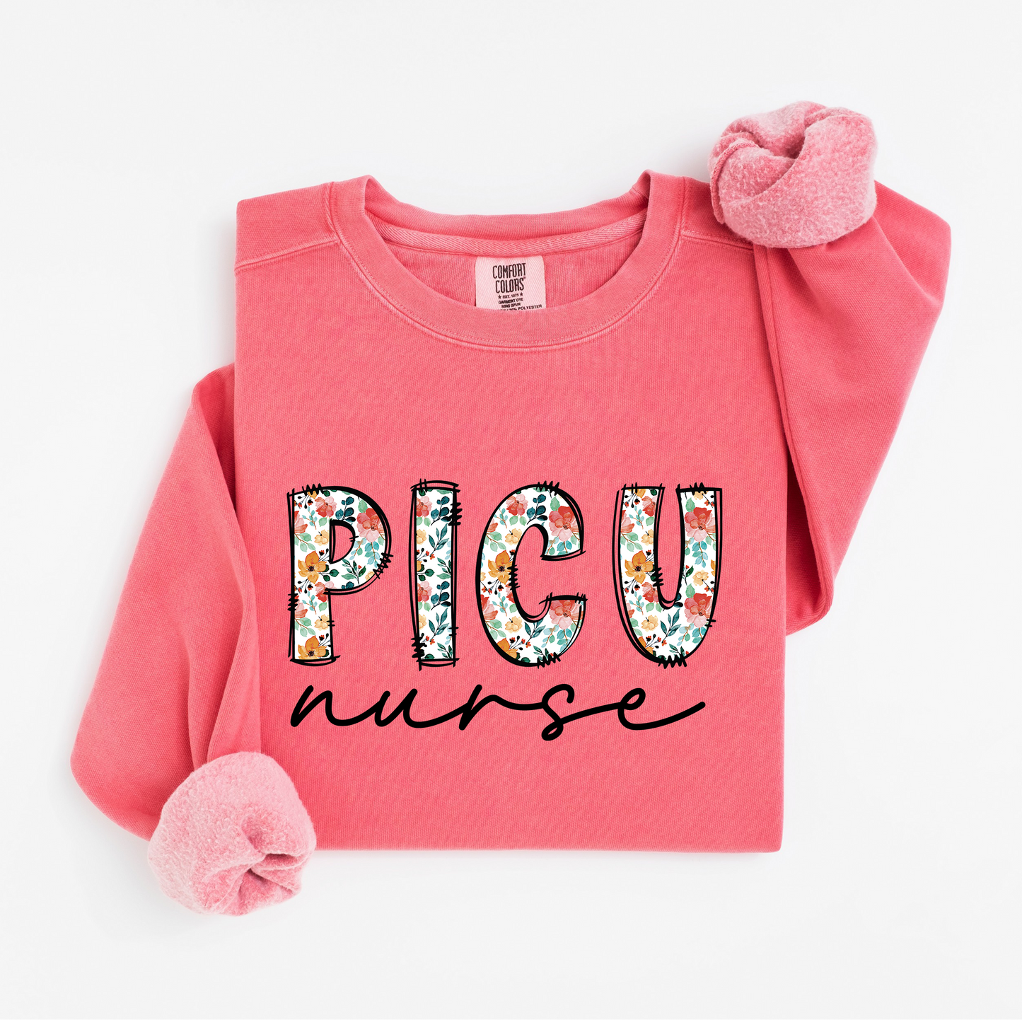 Floral PICU Nurse Sweatshirt – Soft & Stylish Crewneck for Pediatric ICU Nurses