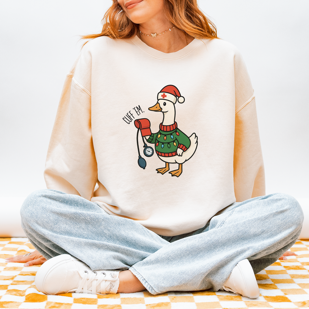 “Cuff 'Em!” Holiday Nurse Goose Sweatshirt