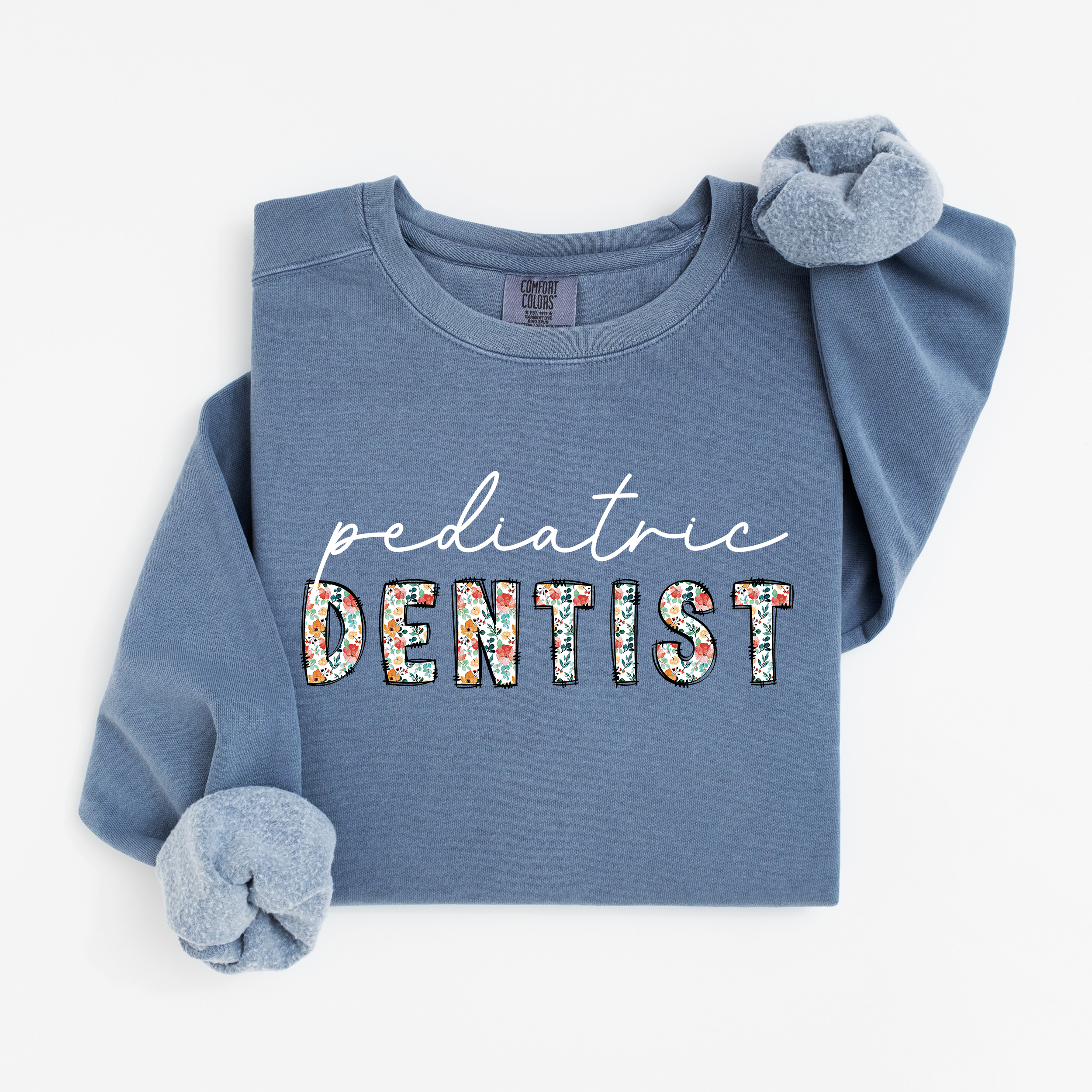 Pediatric Dentist Floral Sweatshirt