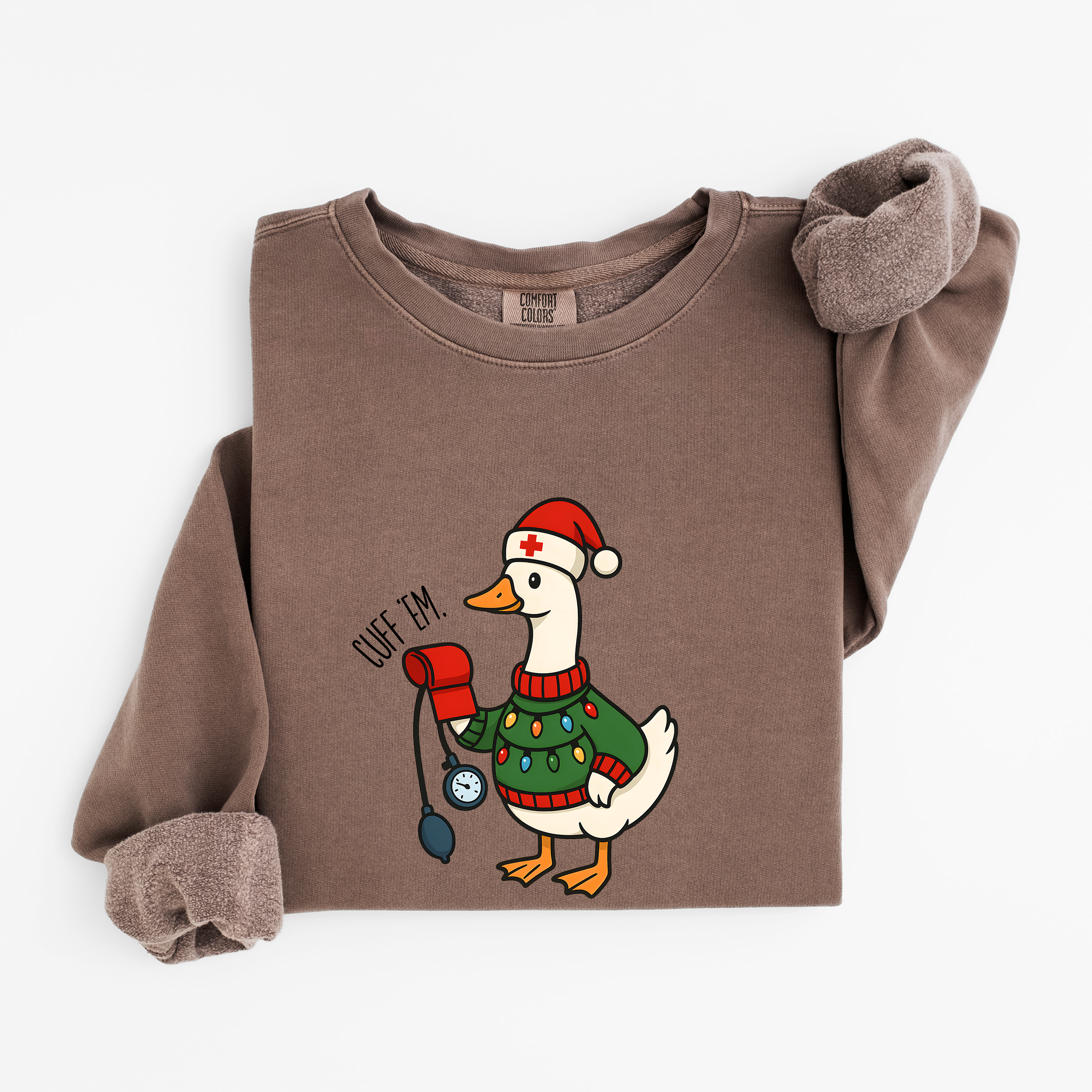 “Cuff 'Em!” Holiday Nurse Goose Sweatshirt