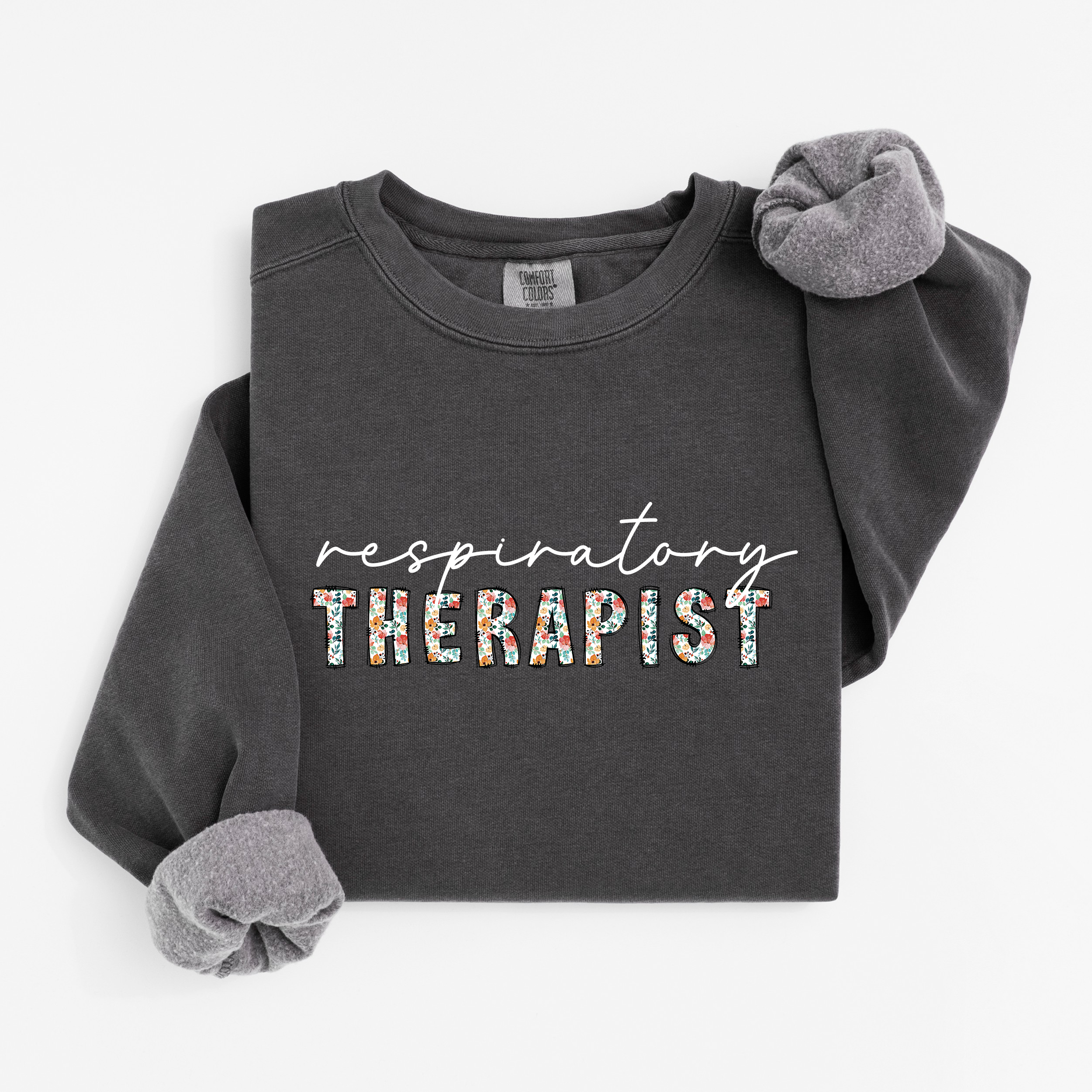 Floral Respiratory Therapist Sweatshirt (White Script)